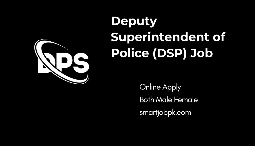 Deputy Superintendent of Police (DSP) Job